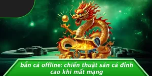 Bắn Cá Offline