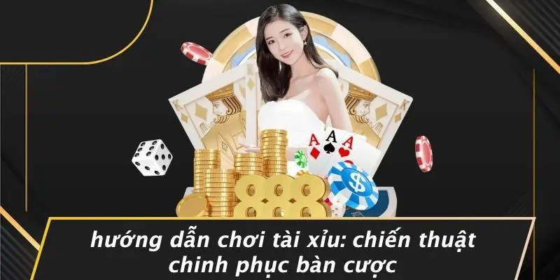 hướng dẫn chơi tài xỉu